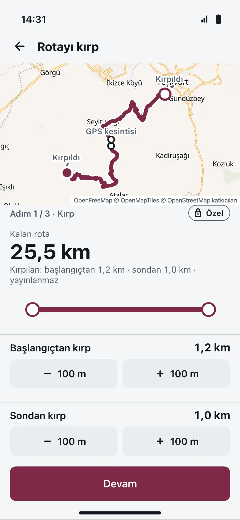 Rotayı kırp ekranı: kalan rota 25,5 km, başlangıçtan 1,2 km ve sondan 1,0 km kırpılmış, Özel etiketi ve Devam düğmesi.